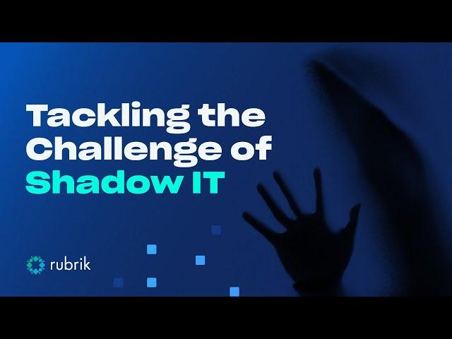 Tackling the Challenge of Shadow IT