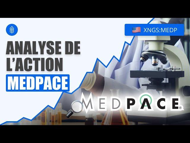 Medpace: une Superbe Opportunité ? Analyse Action Bourse