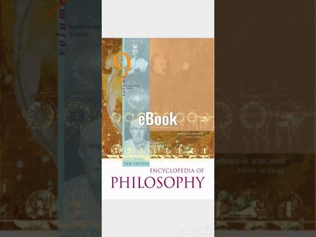 Encyclopedia of Philosophy (9 Vols) 2nd/2006 @+6287.728.733.575 Donald Borchert, Thomson Gale, Inc