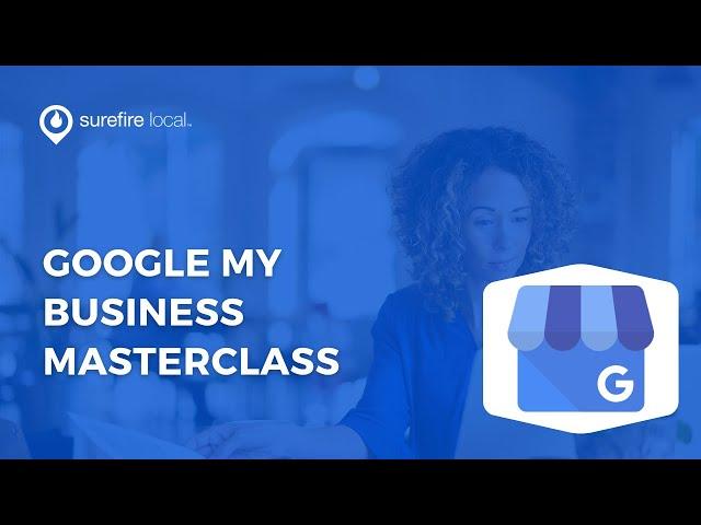 Google My Business Masterclass