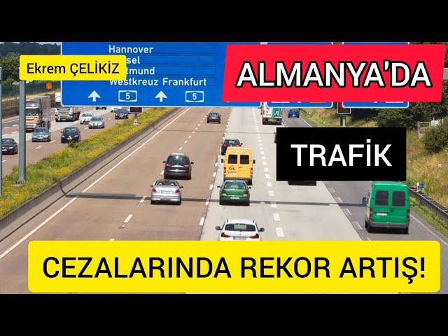 Almanya'da Trafik Cezalarında Rekor Artış