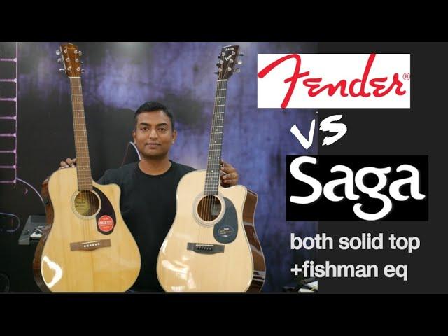 Fender cd60sce vs Saga sf700cProE| Both Solid top with fishman eq| detailed comparison.