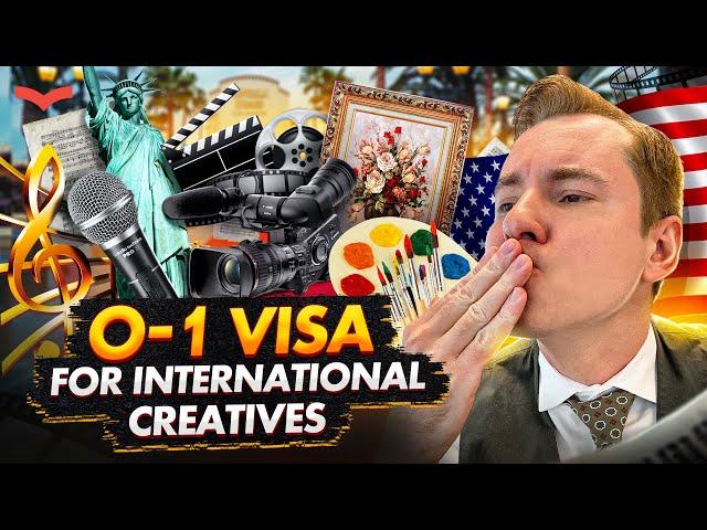 O-1 VISA FOR CREATIVE ENTERTAINERS | HOW TO SATISFY THE CRITERIA AND OBTAIN THE U.S. VISA