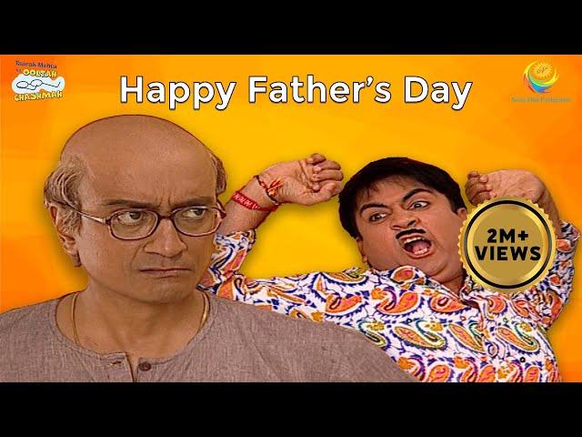 Father's Day Special! | Taarak Mehta Ka Ooltah Chashmah