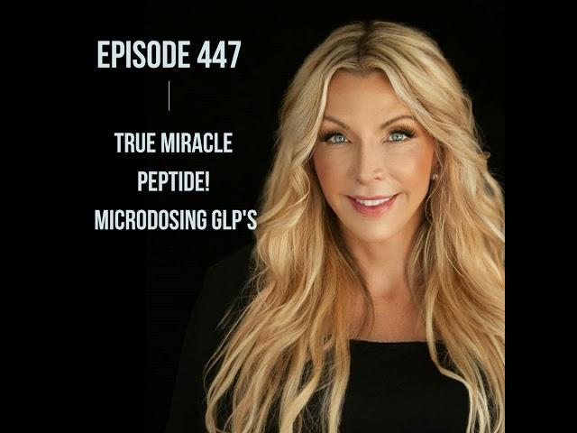 447. True Miracle Peptide! Microdosing GLP's