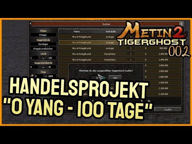 Metin2 DE  Handelsprojekt [ #002 ]  0 Yang vs. 100 Tage! [ TAG 2 ]