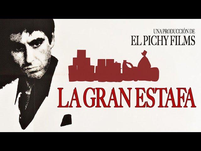 «La Gran Estafa» Parodia de Scarface.