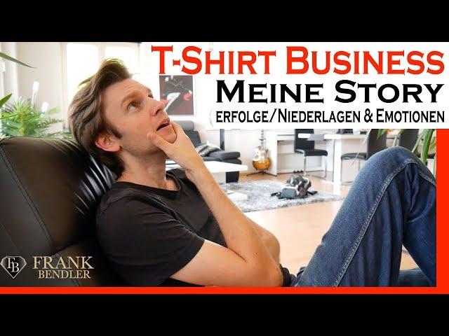 Meine Story und Erfahrung mit dem T-Shirt Business