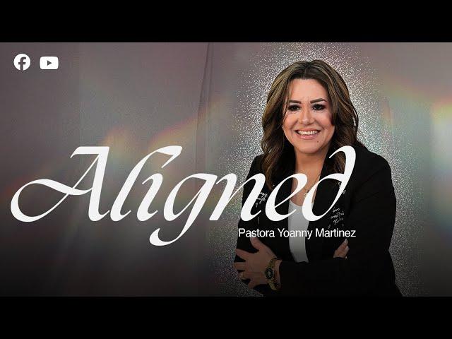 ALIGNED || Pastora Yoanny Martinez