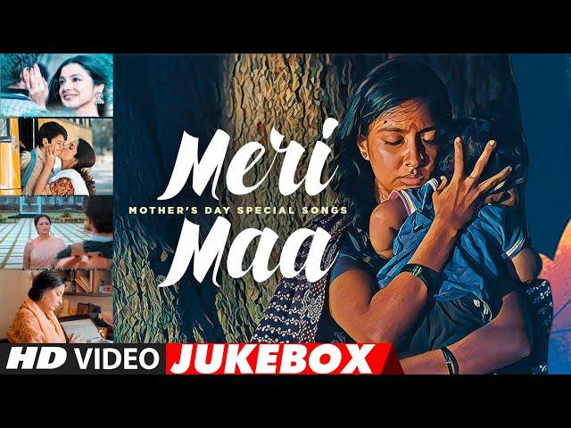 Meri Maa: Mother's Day Special Songs (Jukebox) | Mother Song Hindi | Best Emotional & Loved Songs