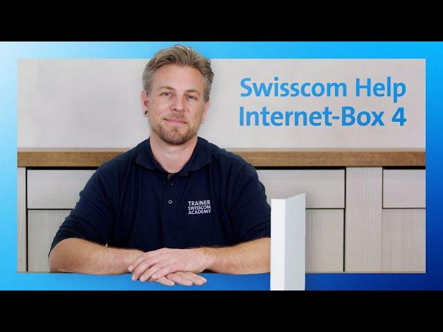 Internet-Box 4 Unboxing und Inbetriebnahme - Swisscom Help