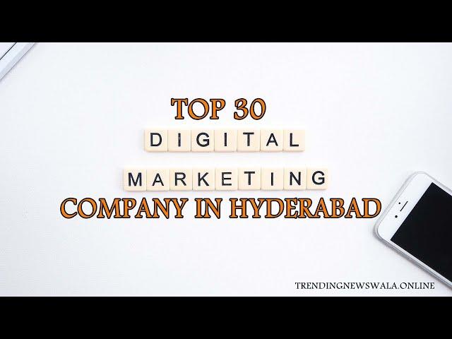 Digital Marketing Company in Hyderabad | Digital Marketing Agency | Top 30 Digital Marketing Agency