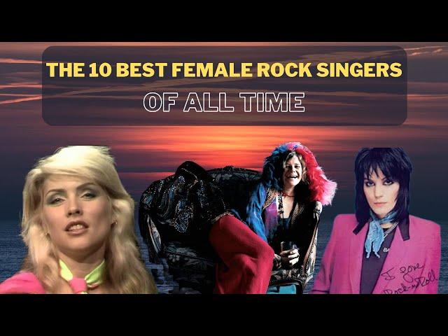 The 10 Best Female Rock Singers of All Time