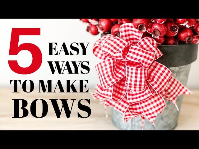 How to Make a Bow with Wired Ribbon - 5 EASY ways