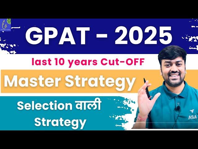 GPAT 2025 Complete Strategy || Exam Pattern & Syllabus GPAT 2025 || Pharmacy Exam || GPAT - 2025-26