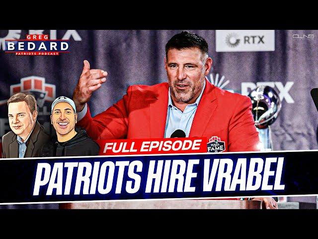 Greg Bedard: Mike Vrabel Was Right Choice for Patriots | Greg Bedard Patriots Podcast