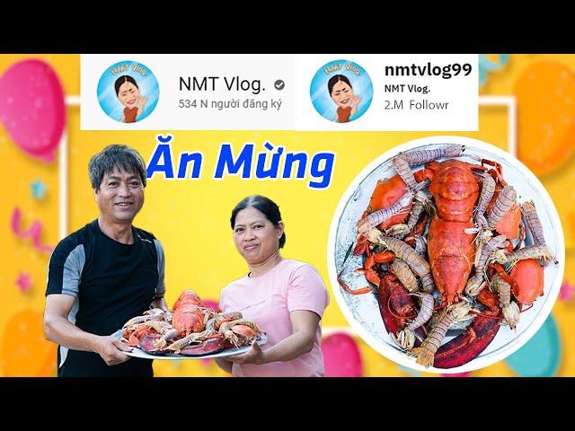 Ăn Mừng 500k Sub - 2 triệu FollowTiktok | NMT Vlog