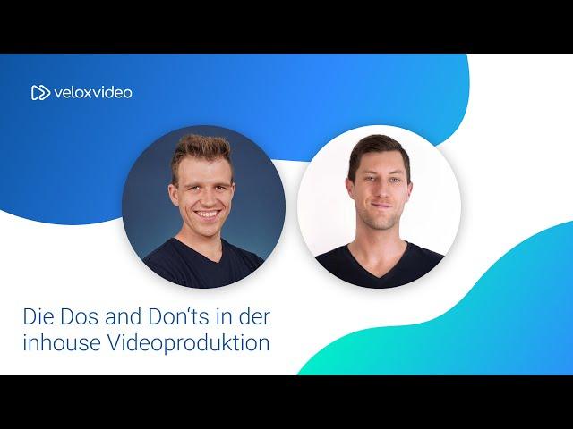 velox video | Die Dos and Don'ts in der inhouse Videoproduktion mit Sven Koltermann