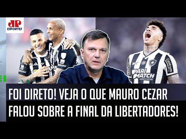 "PODE ESQUECER! Atlético-MG e Botafogo JAMAIS VÃO..." Mauro Cezar FALA sobre FINAL da Libertadores!