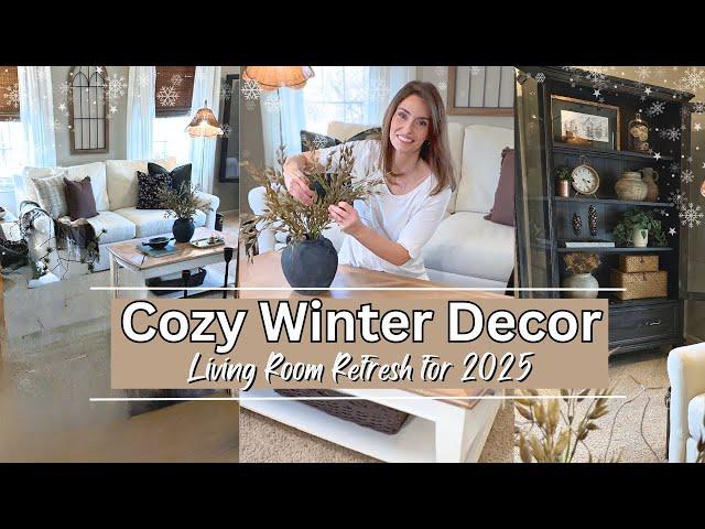 Cozy Winter Decor Ideas : Living Room Refresh for 2025 | Decorate with Me