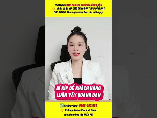 BÍ KÍP ĐỂ KHÁCH HÀNG LUÔN VÂY QUANH BẠN