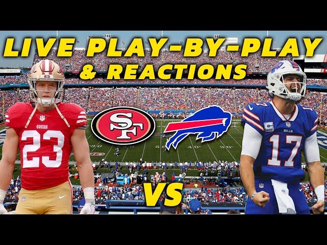 San Francisco 49ers vs Buffalo Bills | Live Play-By-Play & Reactions