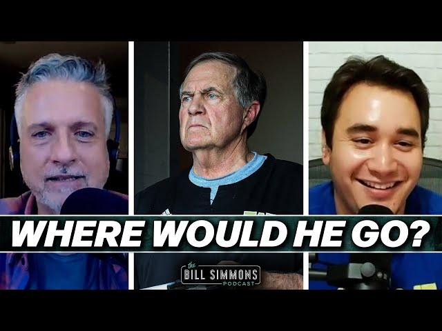 Bill Belichick’s Next Team? | The Bill Simmons Podcast