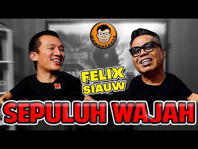 WAWANCANDA FELIX SIAUW - SEPULUH WAJAH