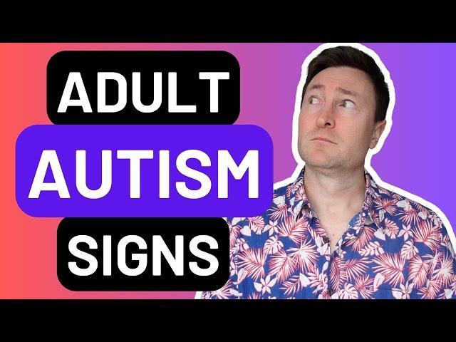 Autism in Adults - 55 Hidden Signs