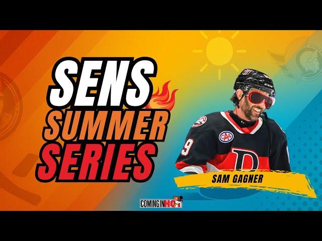 Sam Gagner - Coming in Hot - Sens Summer Series