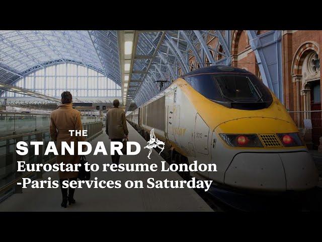 Eurostar to resume London Paris services on Saturday