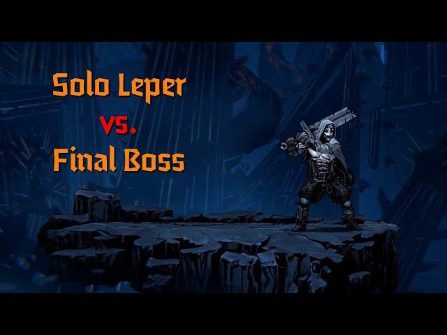 Solo Leper vs. Final Boss (Act 5)