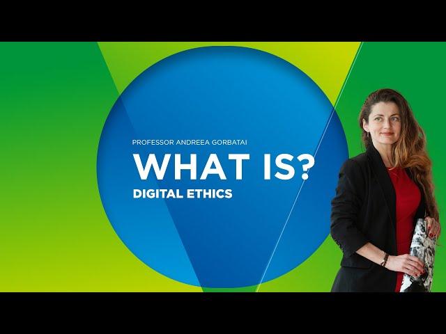 What is: Digital Ethics?