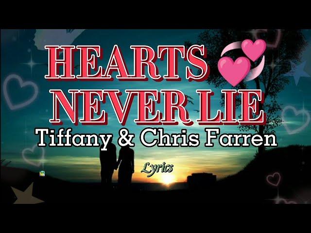 Hearts Never Lie - Tiffany & Chris Farren (Lyrics)