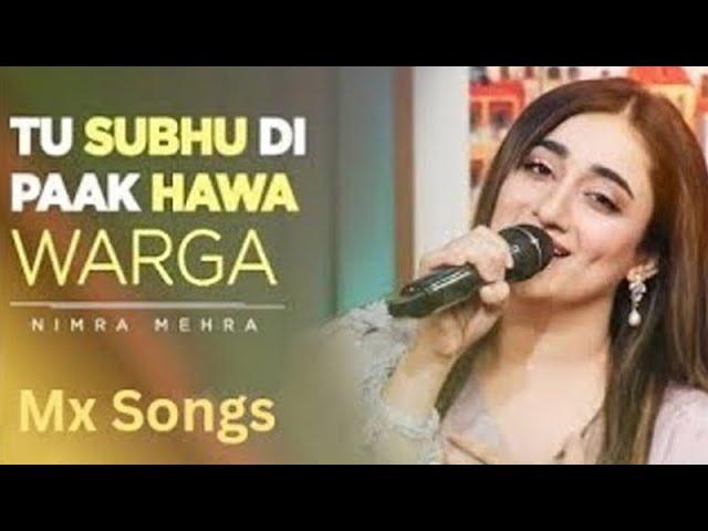 Maya Ve Gal Sun Mahiya Ve Full Song | Nimra Mehra Maya Ve Gal Sun Mahiya | Nimra Mehra Song