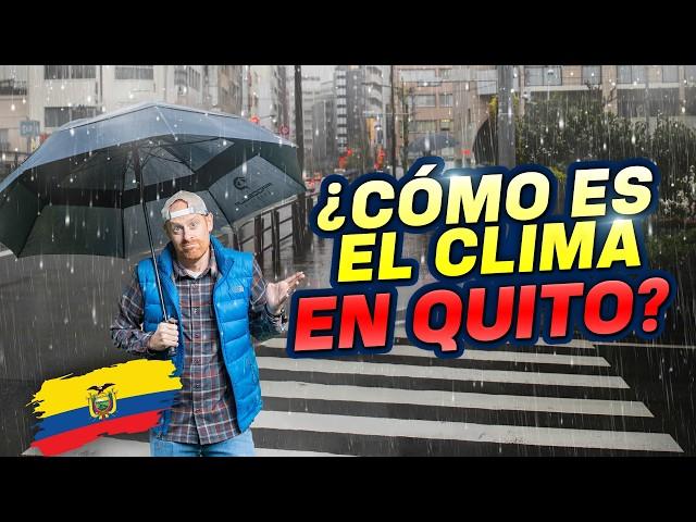 Clima en Quito: Lo Que Debes Saber Antes de Visitar