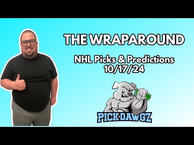 NHL Picks & Predictions Today 10/17/24 | The Wraparound