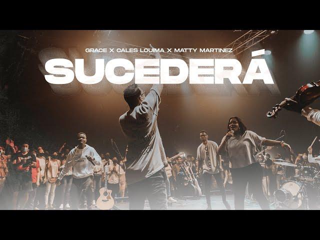 Sucederá (Yo Lo Creo) - Grupo Grace feat. Cales Louima & Matty Martinez - Altar Live