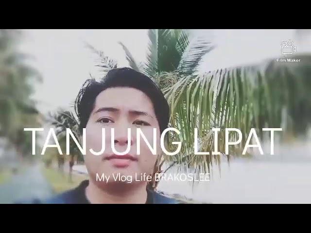 VLOG | tanjung lipat