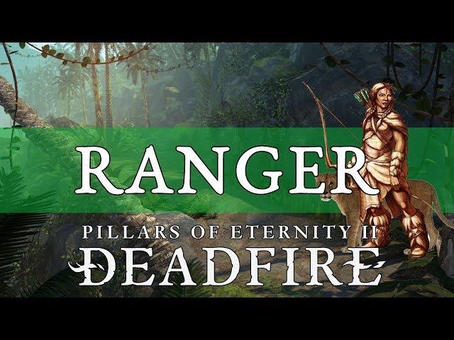 Pillars of Eternity 2 Deadfire Guide: Ranger