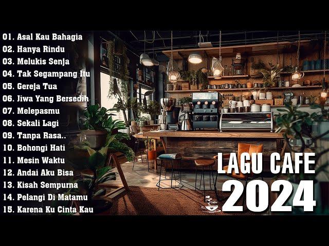 LAGU CAFE POPULER 2024  -  AKUSTIK CAFE SANTAI 2024 Full Album   AKUSTIK LAGU INDONESIA 2024