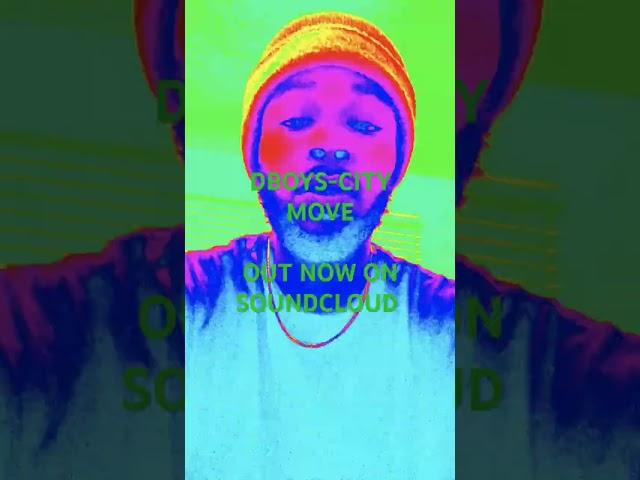DBOYS- CITY MOVE.                                  OUT NOW ON SOUNDCLOUD!! #learnawordaday #432hz