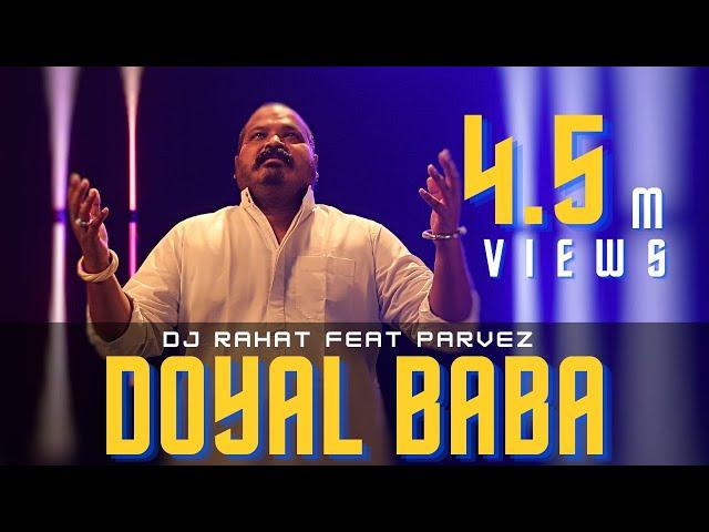 DJ Rahat x Parvez Sazzad - Doyal Baba  (2024 Latest Bangla Popular Remix Song)