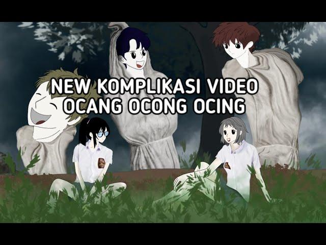 KOMPLIKASI VIDEO OCANG OCONG OCING