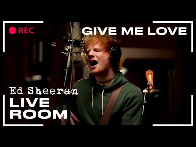 Ed Sheeran - Give Me Love | LIVE