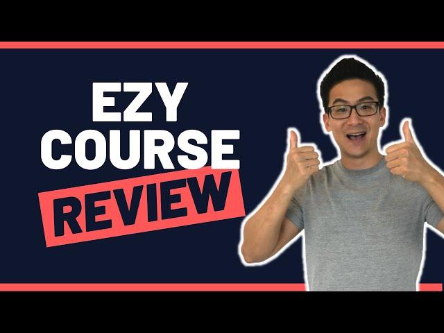 Ezycourse Review - Can You Make Thousands Selling Your Own Courses Online? (Yes, But...)