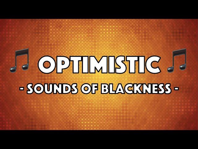 Sounds of Blackness - Optimistic (Lyric Video)