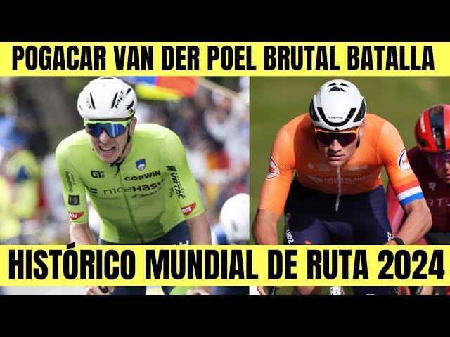 Tadej Pogacar  y Mathieu Van Der Poel BRUTAL BATALLA EN MUNDIAL DE RUTA 2024 RESUMEN