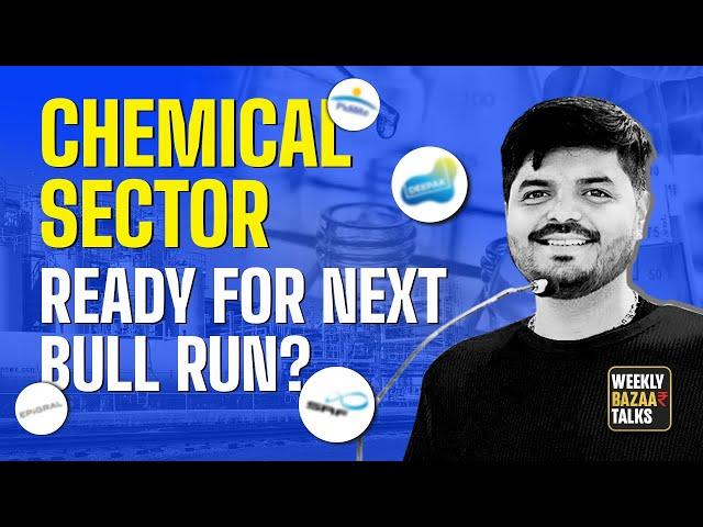 Next Bull Run? : Specialty Chemical Sector | Weekly Bazaar Talks