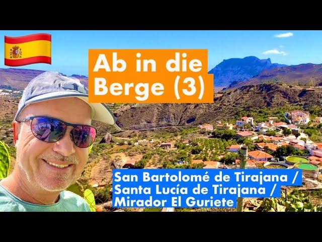 GRAN CANARIA | Bergtour (Teil 3 von 3) | San Bartolomé de Tirajana (Tunte)